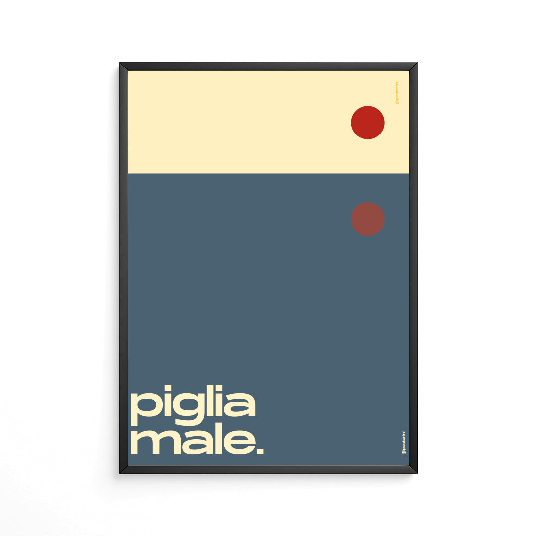 Piglia male
