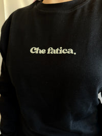 Felpa Che fatica