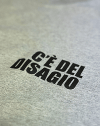 Felpa C'è del disagio.