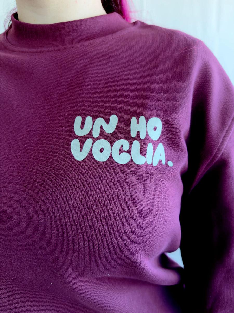 Felpa Un'ho voglia.