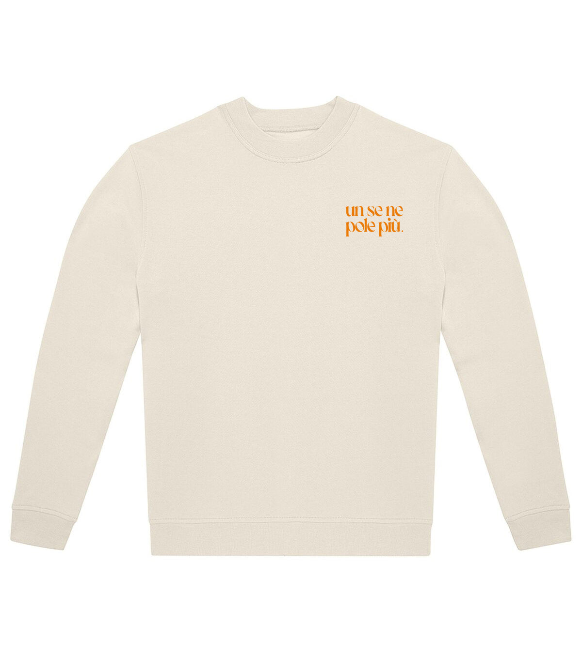 Felpa Un se ne pole più