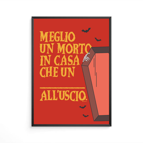 Meglio un morto in casa Posterino Halloween