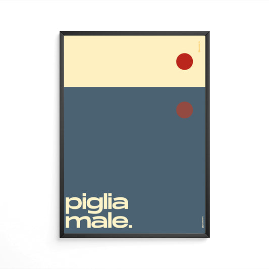 Piglia male