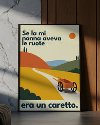 Se la mi nonna aveva le ruote era un caretto.