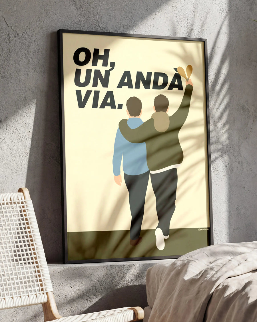 Oh, un andà via.