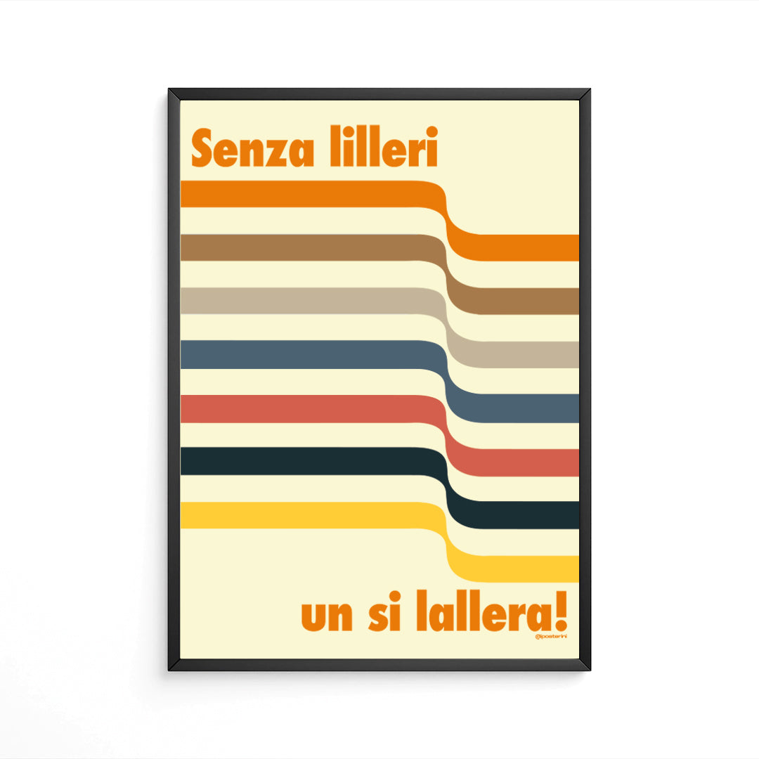 Senza Lilleri... un si lallera!