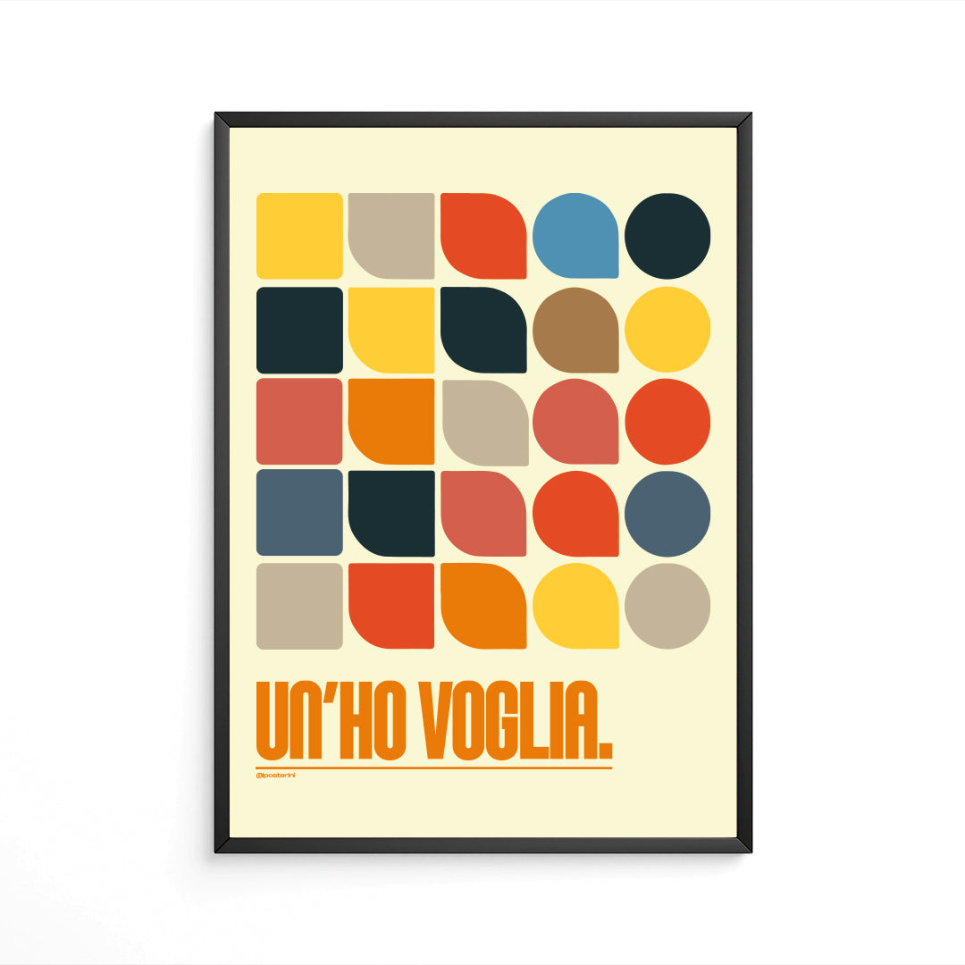 Un’ho voglia.